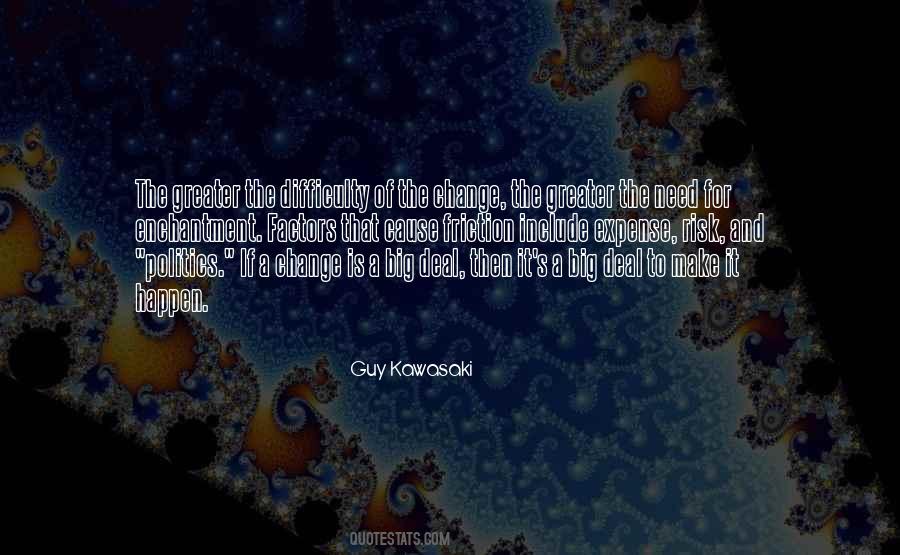 Guy Kawasaki Quotes #758373