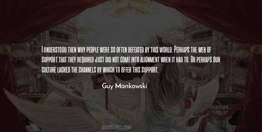 Guy Mankowski Quotes #13701