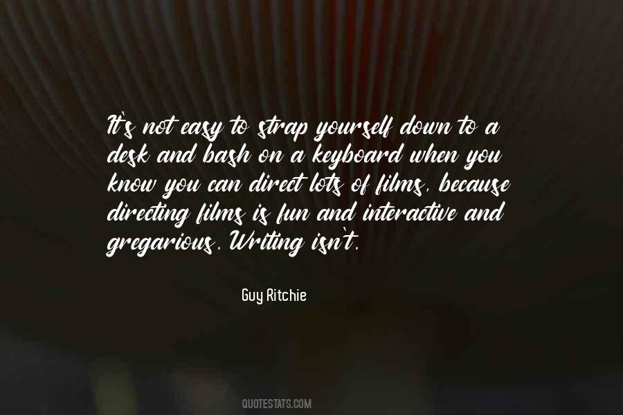 Guy Ritchie Quotes #1054865