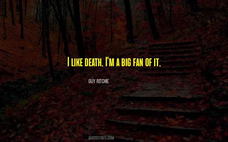 Guy Ritchie Quotes #1795074