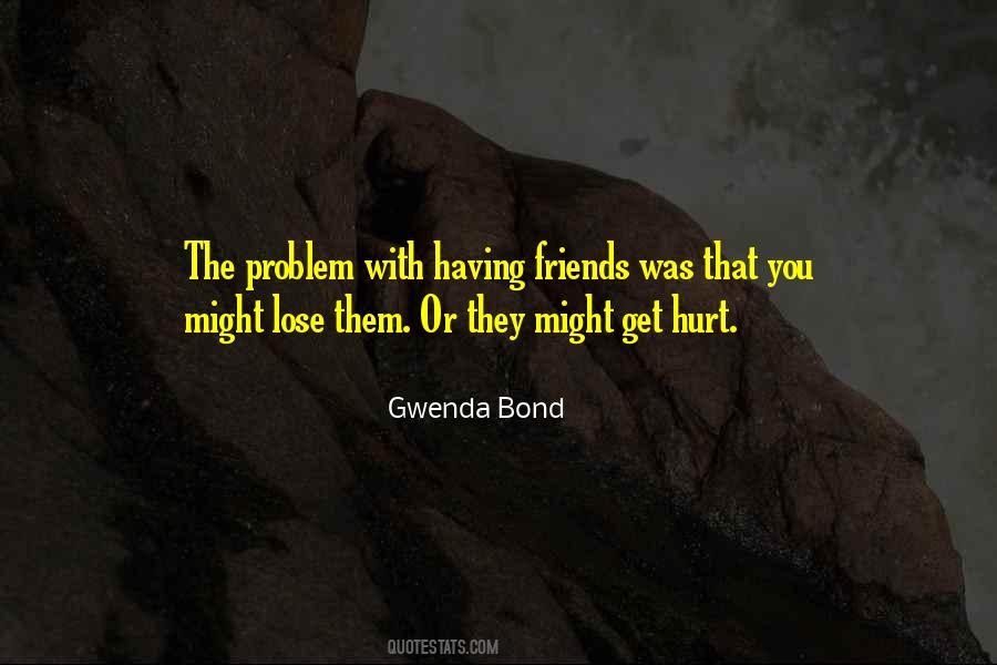 Gwenda Bond Quotes #1348251