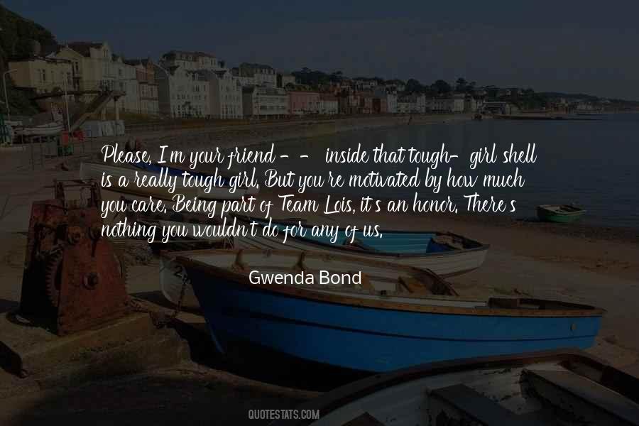 Gwenda Bond Quotes #1877318