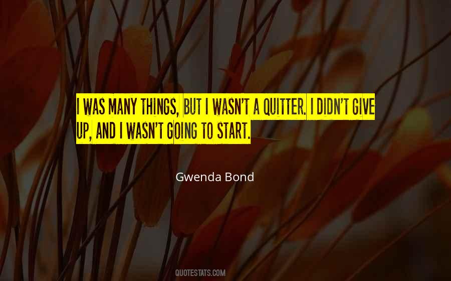 Gwenda Bond Quotes #757717