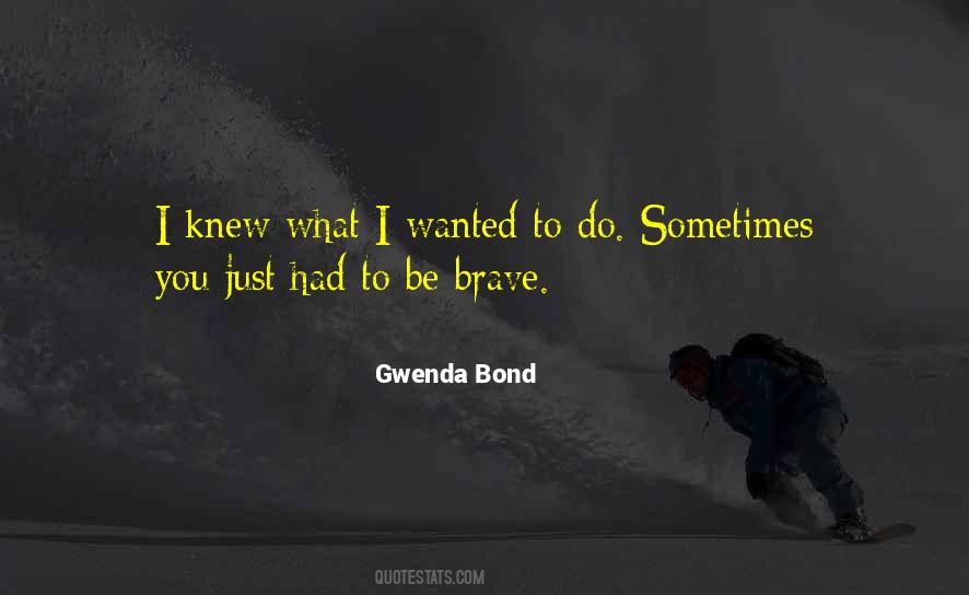 Gwenda Bond Quotes #791509