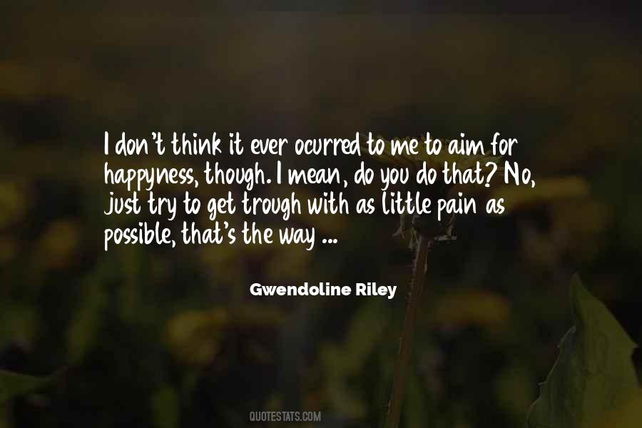 Gwendoline Riley Quotes #1372859