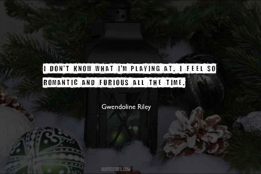 Gwendoline Riley Quotes #1557825