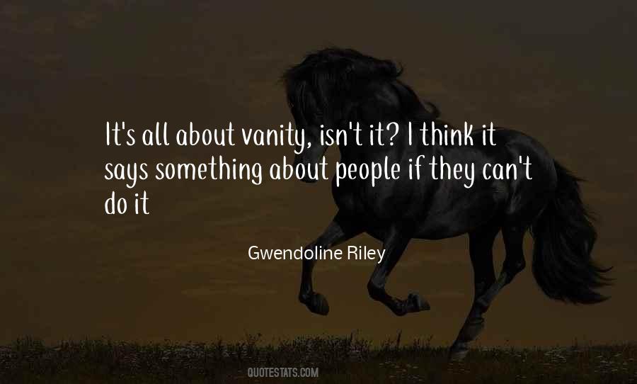 Gwendoline Riley Quotes #1709103