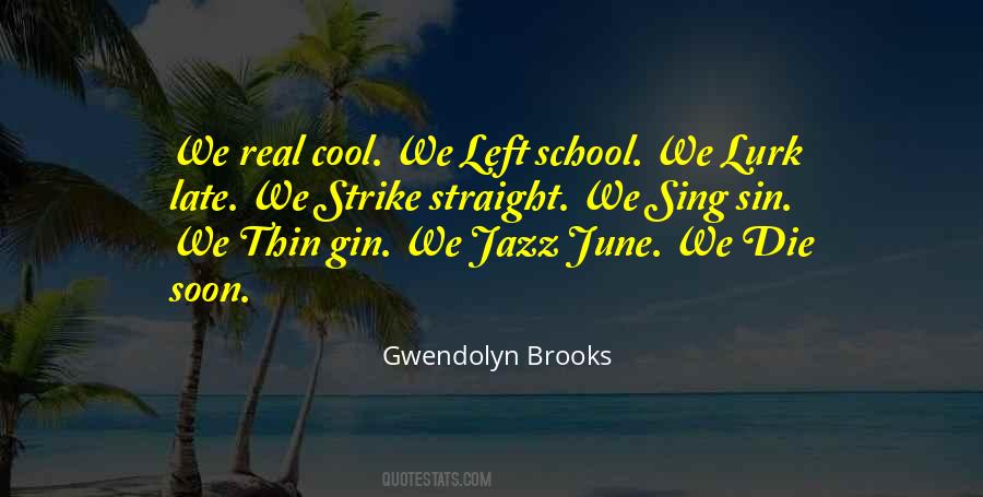 Gwendolyn Brooks Quotes #376574