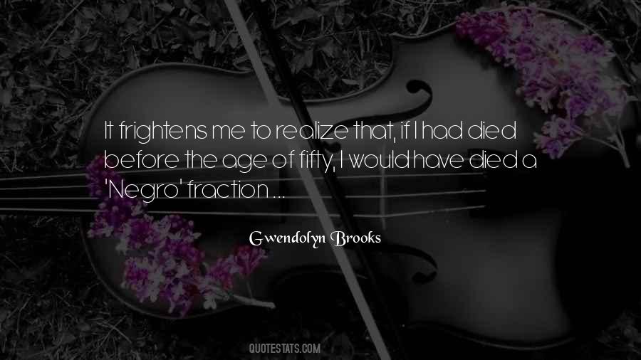 Gwendolyn Brooks Quotes #654537