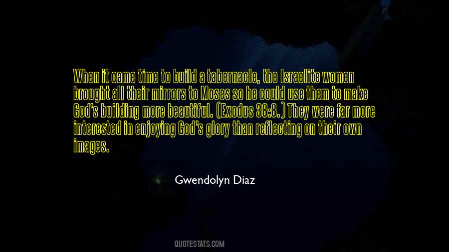 Gwendolyn Diaz Quotes #986281