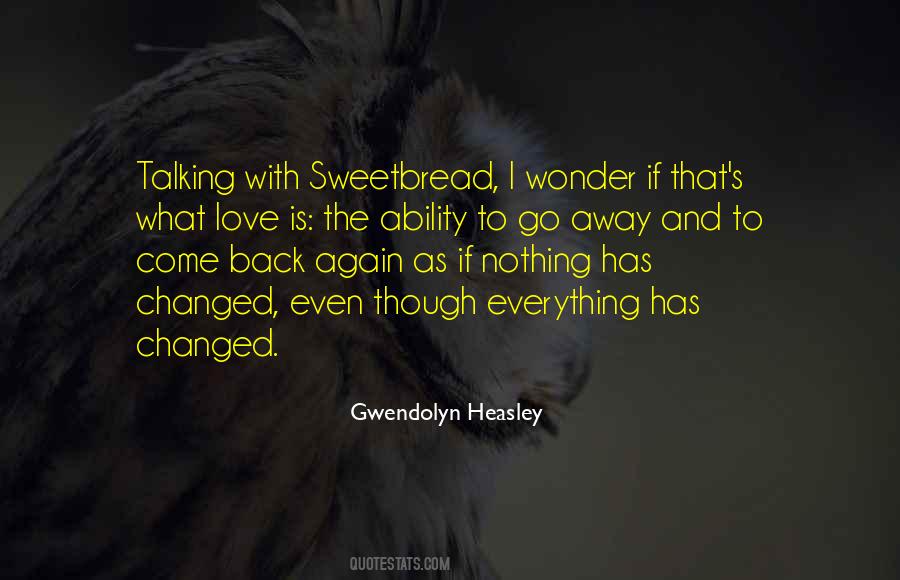 Gwendolyn Heasley Quotes #1434707