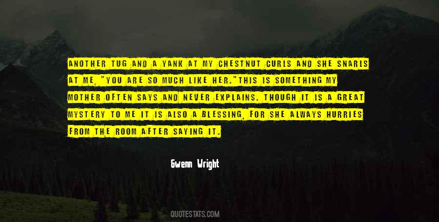 Gwenn Wright Quotes #147002