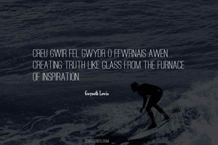Gwyneth Lewis Quotes #1358928