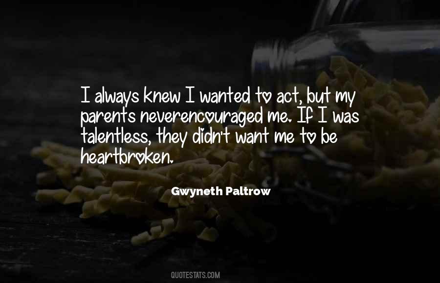 Gwyneth Paltrow Quotes #1452874