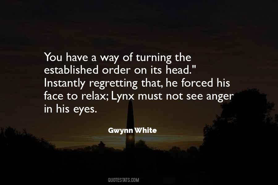 Gwynn White Quotes #448995