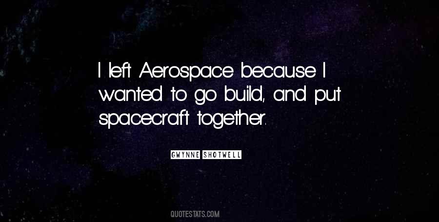 Gwynne Shotwell Quotes #1828814