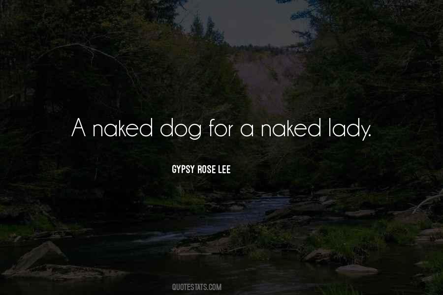 Gypsy Rose Lee Quotes #1081900 Gypsy Rose Lee Quotes #1081900