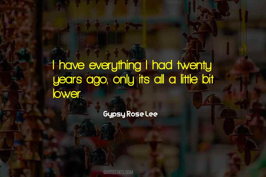 Gypsy Rose Lee Quotes #1099273 Gypsy Rose Lee Quotes #1099273
