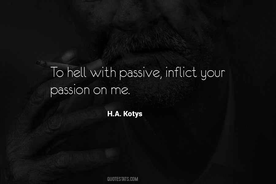 H.A. Kotys Quotes #698382