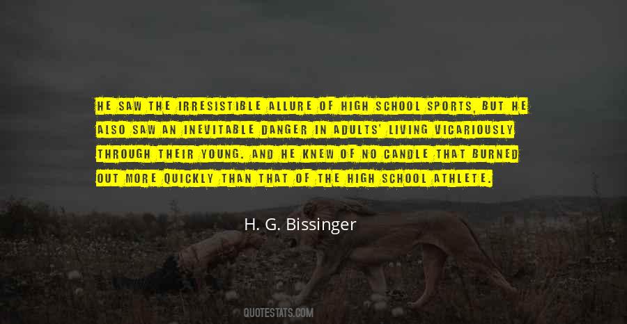 H. G. Bissinger Quotes #152997
