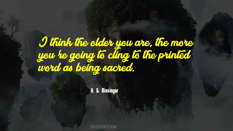 H. G. Bissinger Quotes #303389