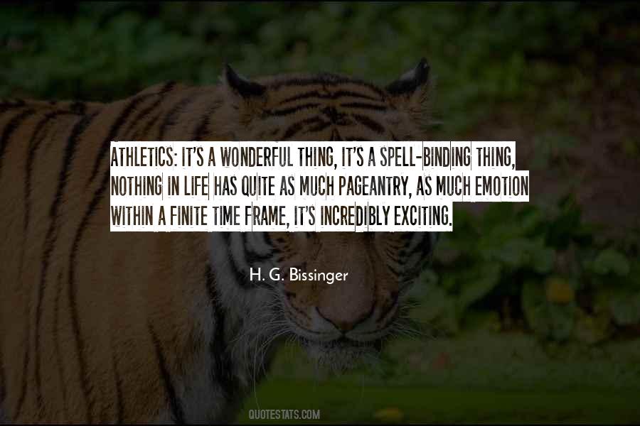 H. G. Bissinger Quotes #3482