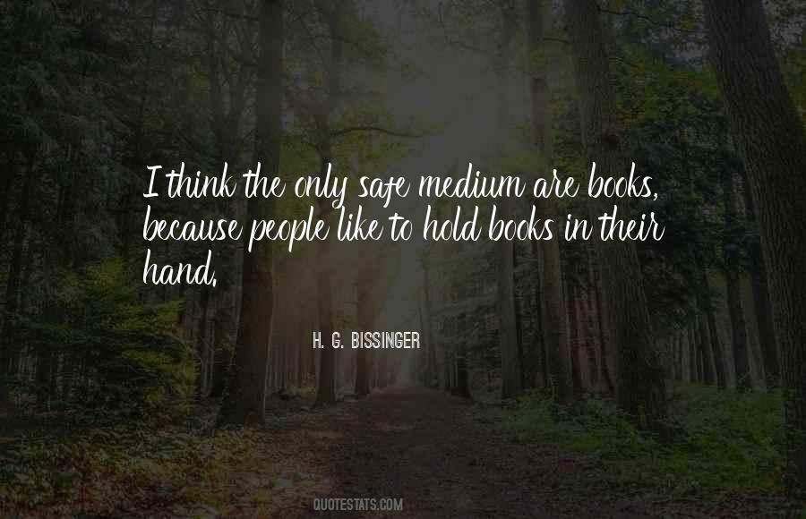 H. G. Bissinger Quotes #790584