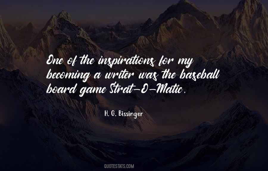 H. G. Bissinger Quotes #918992