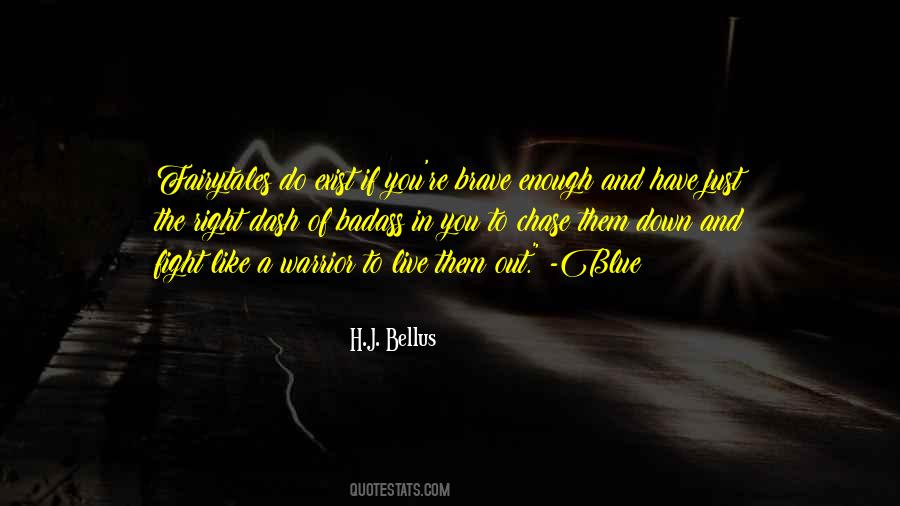 H.J. Bellus Quotes #944526