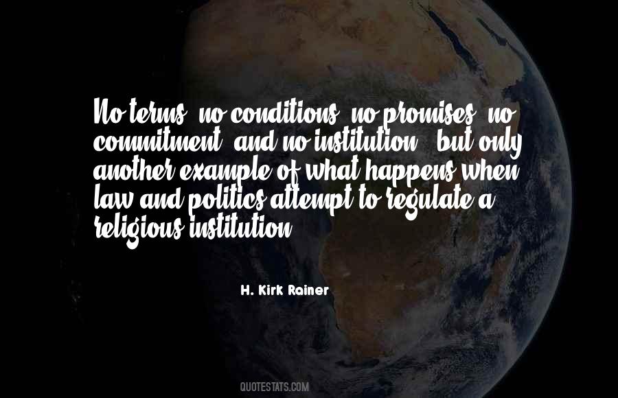 H. Kirk Rainer Quotes #551583