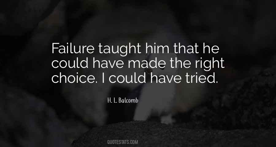 H. L. Balcomb Quotes #158967