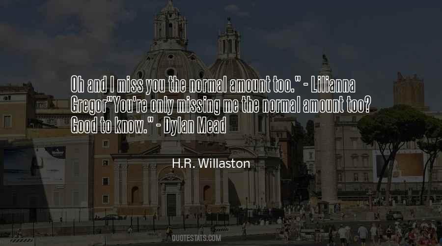 H.R. Willaston Quotes #698426