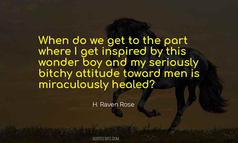 H. Raven Rose Quotes #455405