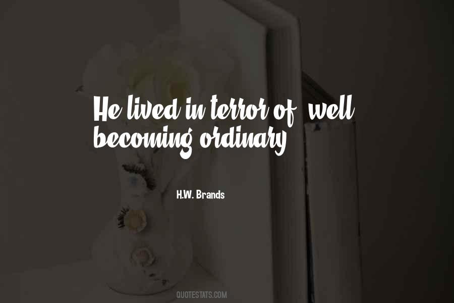 H.W. Brands Quotes #883361