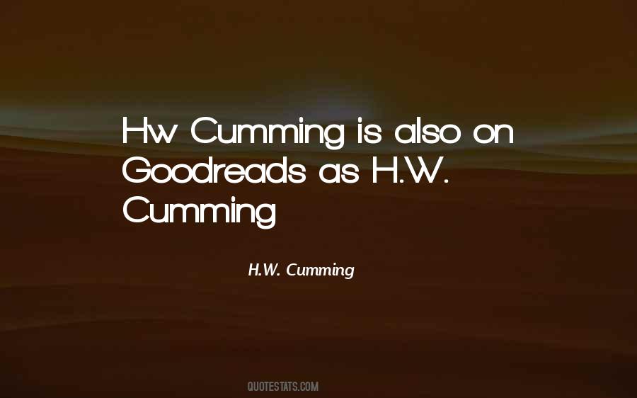 H.W. Cumming Quotes #113635