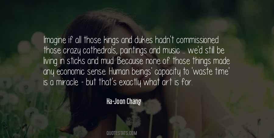 Ha-Joon Chang Quotes #1555932