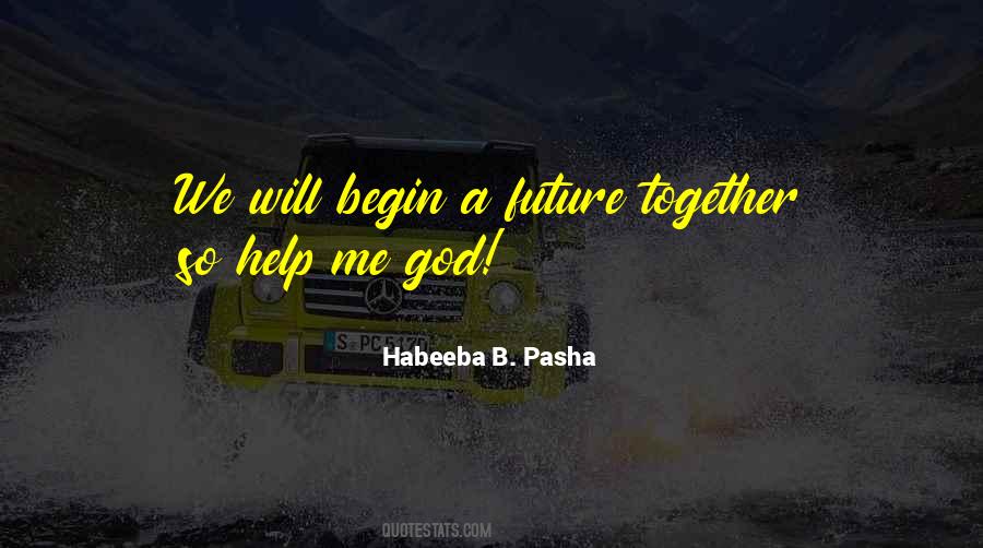 Habeeba B. Pasha Quotes #812662