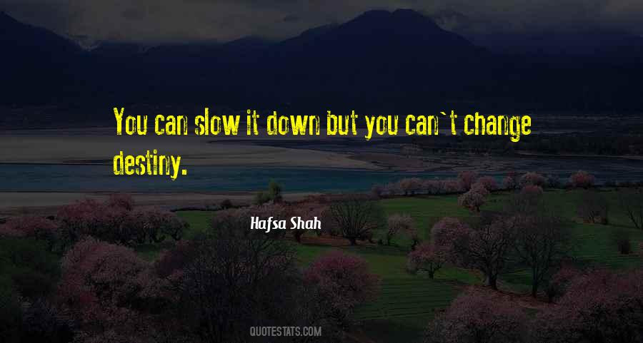 Hafsa Shah Quotes #1008007