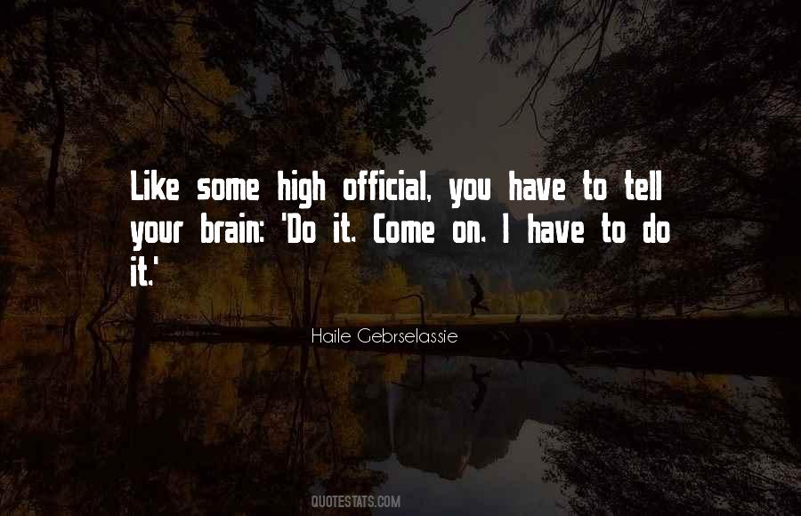 Haile Gebrselassie Quotes #1745391