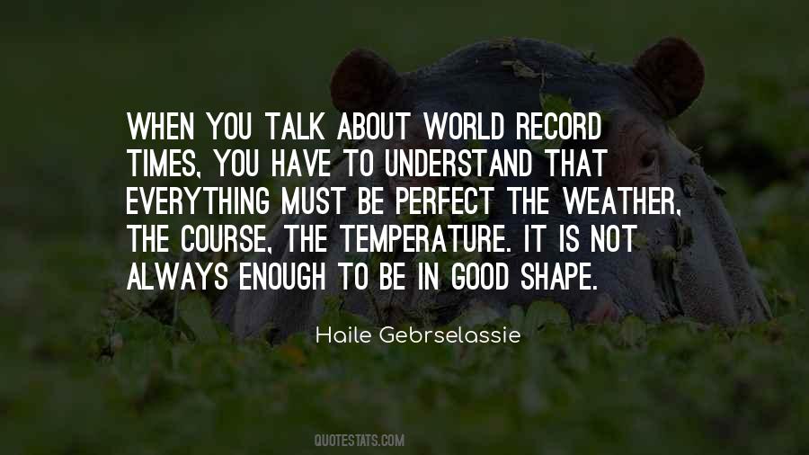 Haile Gebrselassie Quotes #316345