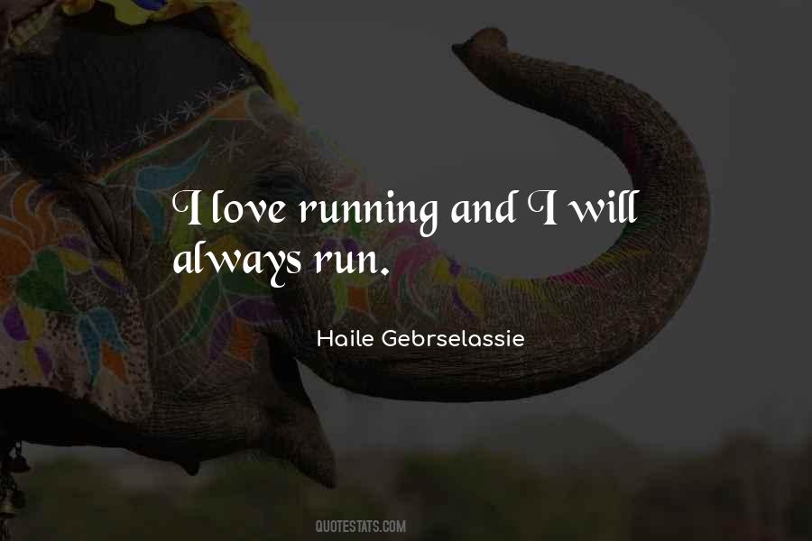 Haile Gebrselassie Quotes #882323