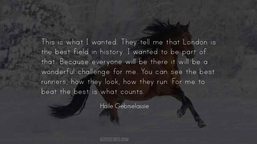 Haile Gebrselassie Quotes #989187