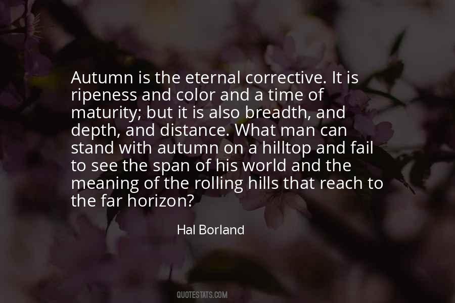 Hal Borland Quotes #702746