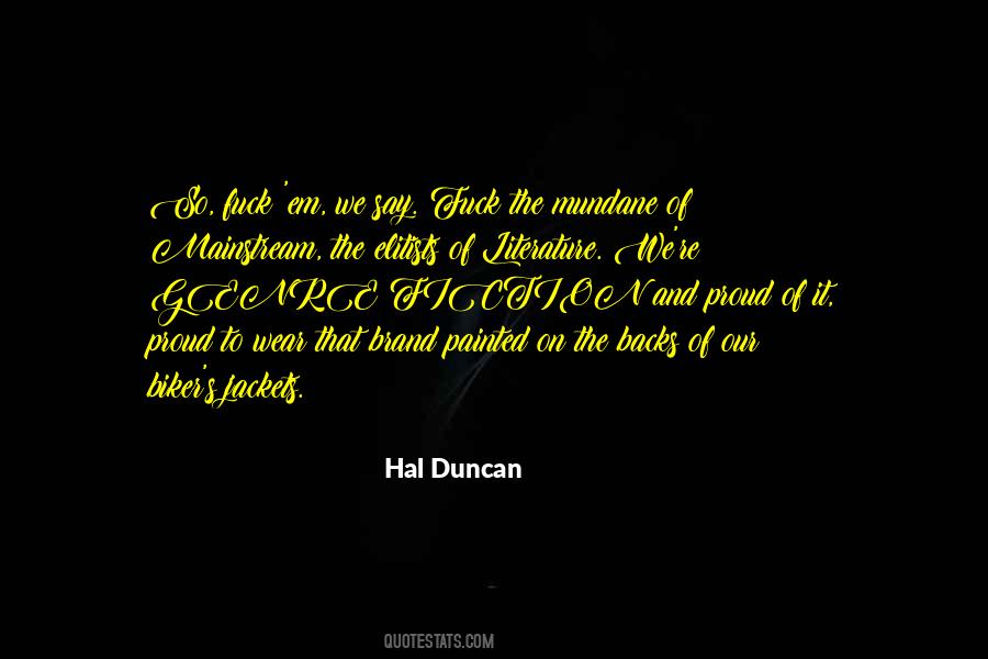 Hal Duncan Quotes #862807