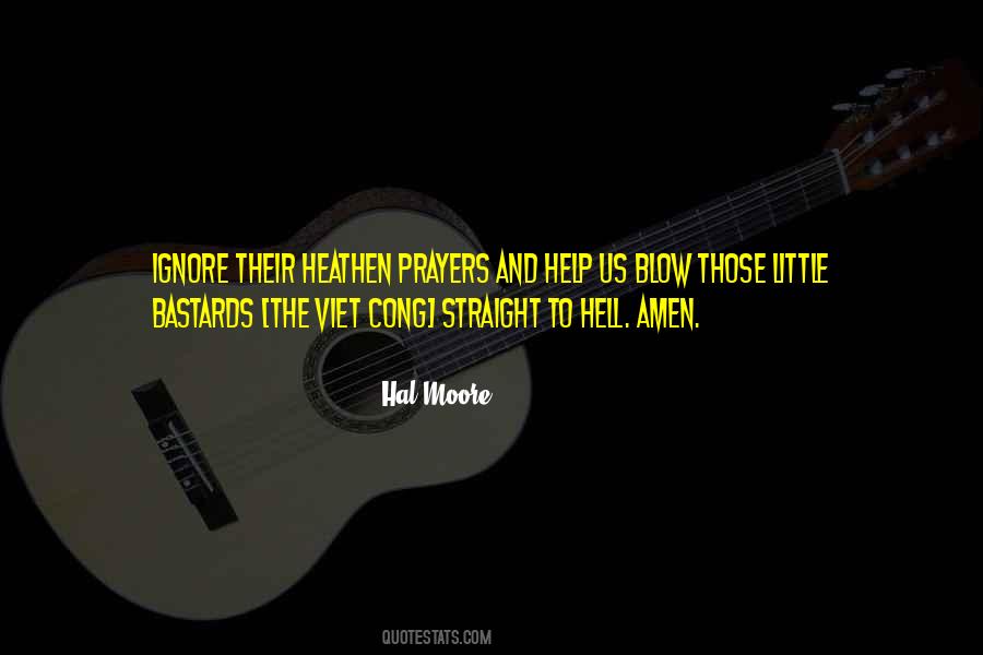 Hal Moore Quotes #1089362