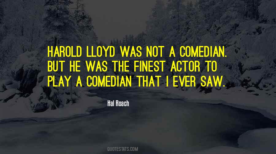 Hal Roach Quotes #1724165