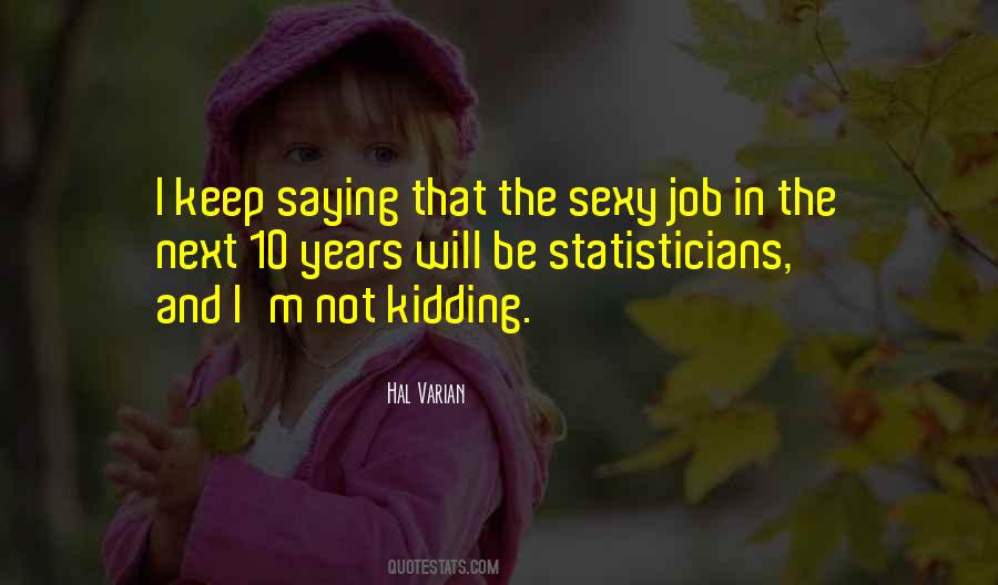 Hal Varian Quotes #1254054