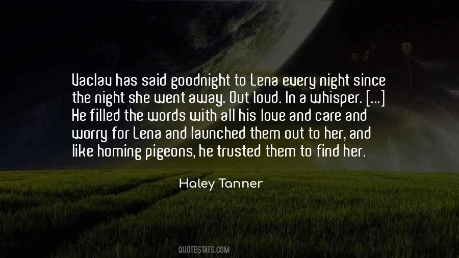 Haley Tanner Quotes #1049669