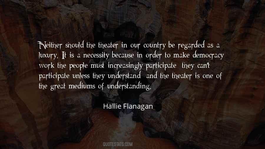 Hallie Flanagan Quotes #716727