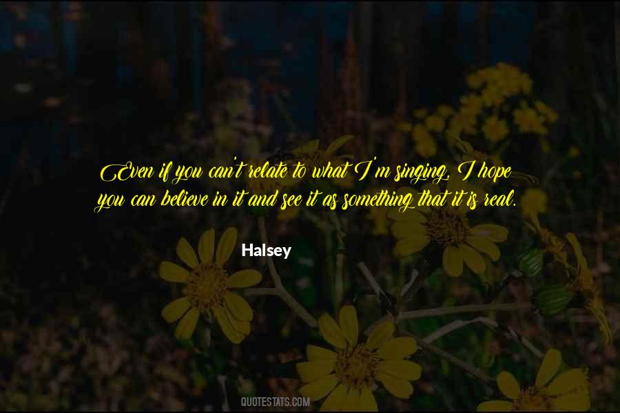 Halsey Quotes #1265569